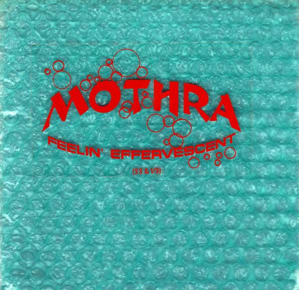 Mothra Feelin' Effervescent ‎cover