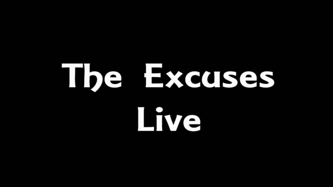 The Excuses